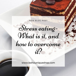 Stress eating- What is it, and how to overcome it?