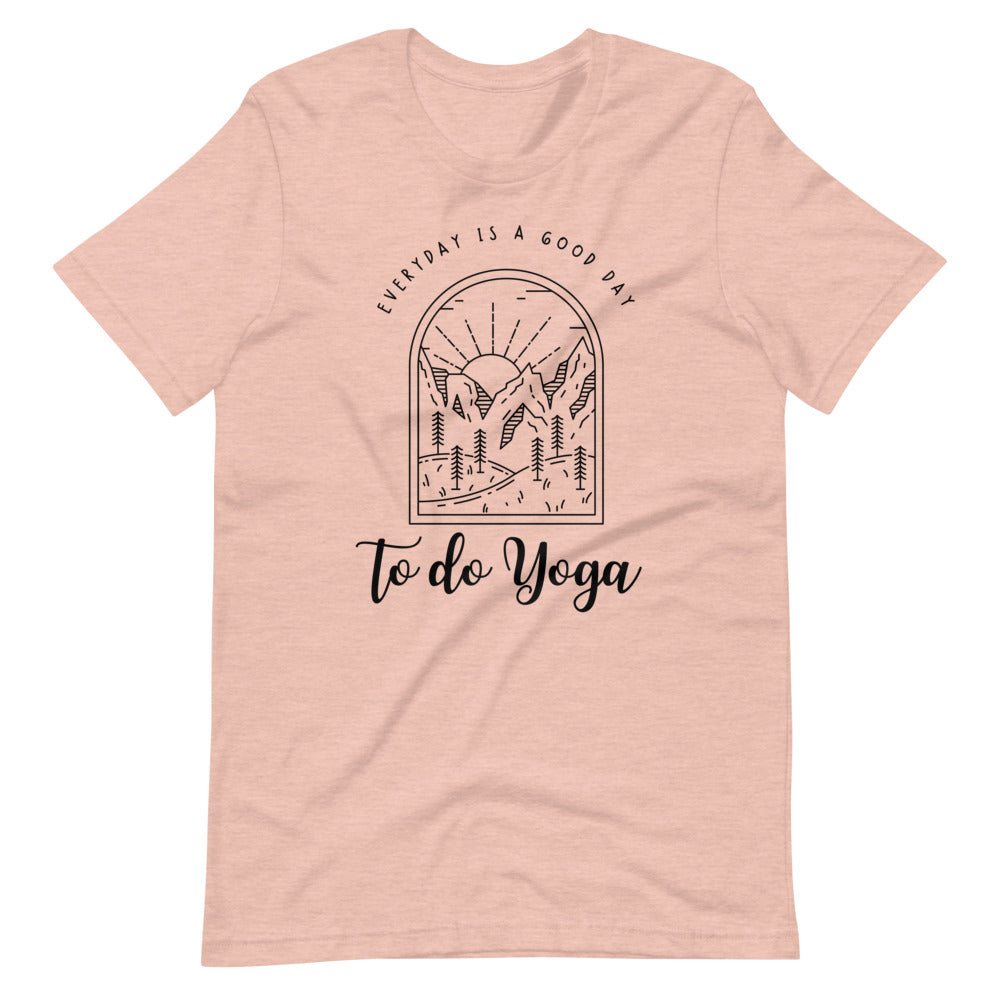 A Good Day To Do Yoga T-Shirt